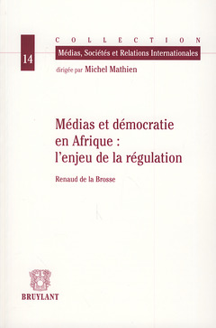 Couverture de l’ouvrage Médias et démocratie en Afrique: l'enjeu de la régulation