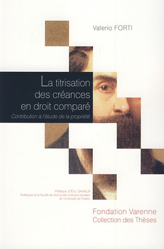Couverture de l’ouvrage LA TITRISATION DES CRÉANCES EN DROIT COMPARÉ