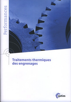 Cover of the book Traitements thermiques des engrenages Version 2 (Coll. Performances, 9Q199)