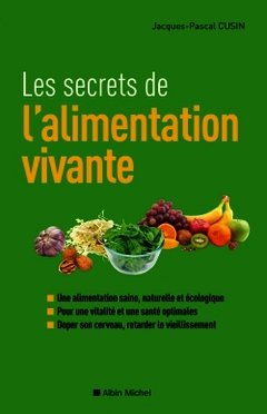 Cover of the book Les Secrets de l'alimentation vivante