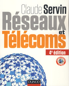 Couverture de l’ouvrage Réseaux & télécoms - 4e éd.