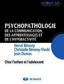 Couverture de l’ouvrage Psychopathologie de la communication, des apprentissages et de l'hyperactivité