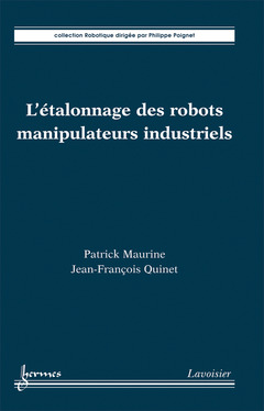 Couverture de l’ouvrage L'étalonnage des robots manipulateurs industriels