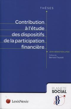 Couverture de l’ouvrage contribution a l etude des dispositifs de la participation financiere