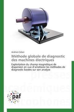 Couverture de l’ouvrage Méthode globale de diagnostic des machines électriques