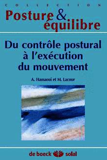 Couverture de l’ouvrage Du contrôle posturale à l'exécution du mouvement