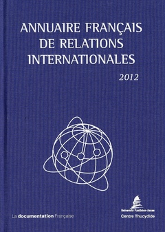 Couverture de l’ouvrage Annuaire français de relations internationales 2012