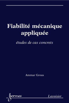 Cover of the book Fiabilité mécanique appliquée
