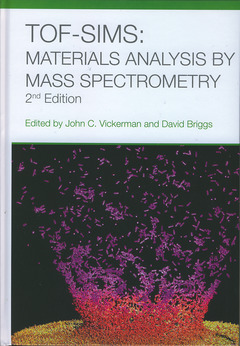 Couverture de l’ouvrage TOF-SIMS : Materials analysis by mass spectrometry