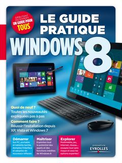 Couverture de l’ouvrage Le guide pratique Windows 8