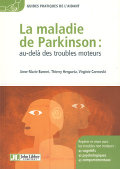 Couverture de l’ouvrage La maladie de Parkinson : au-delà des troubles moteurs