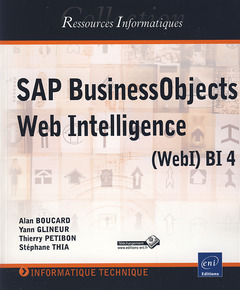 Couverture de l’ouvrage SAP BusinessObjects Web Intelligence (WebI) BI 4