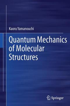 Cover of the book Quantum Mechanics of Molecular Structures