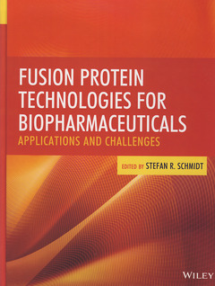 Couverture de l’ouvrage Fusion Protein Technologies for Biopharmaceuticals