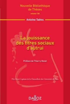 Cover of the book La jouissance des titres sociaux d'autrui - Volume 130