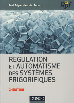 Couverture de l’ouvrage Régulation et automatisme des systèmes frigorifiques