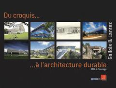 Cover of the book Du Croquis À L'Architecture Durable Sagl À L'Ouvrage