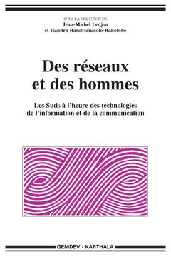 Cover of the book Des réseaux et des hommes - les Suds à l'heure des technologies de l'information et de la communication