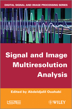 Couverture de l’ouvrage Signal and Image Multiresolution Analysis
