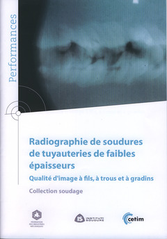 Couverture de l’ouvrage Radiographie de soudures de tuyauteries de faibles épaisseurs