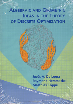 Couverture de l’ouvrage Algebraic and Geometric Ideas in the Theory of Discrete Optimization