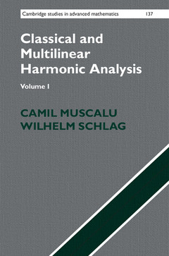 Cover of the book Classical and Multilinear Harmonic Analysis