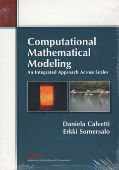 Cover of the book Computational Mathematical Modeling: An Integrated Approach Across Scales
