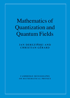 Couverture de l’ouvrage Mathematics of Quantization and Quantum Fields