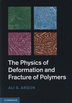 Cover of the book The Physics of Deformation and Fracture of Polymers