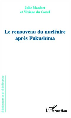 Couverture de l’ouvrage Renouveau du nucléaire après Fukushima
