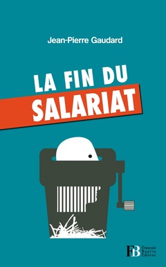 Cover of the book La fin du salariat