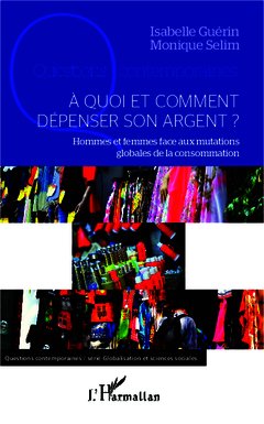 Cover of the book A quoi et comment dépenser son argent ?