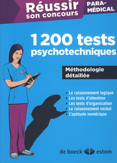Couverture de l’ouvrage Réussir son concours paramédical 1200 tests psychotechniques