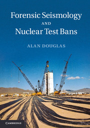 Couverture de l’ouvrage Forensic Seismology and Nuclear Test Bans