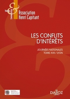 Couverture de l’ouvrage Les conflits d'intérêts - Journées nationales - Tome XVII Lyon
