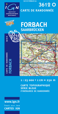 Couverture de l’ouvrage Carte IGN série bleue au 1/25.000 réf 3612O - Forbach Saarbrücken 
