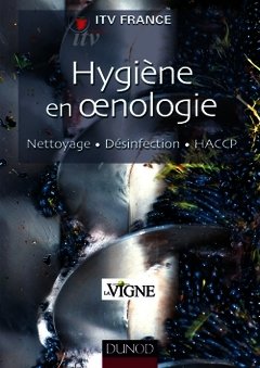 Couverture de l’ouvrage Hygiène en oenologie - Nettoyage, désinfection, HACCP - NP