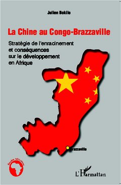 Couverture de l’ouvrage La Chine au Congo-Brazzaville