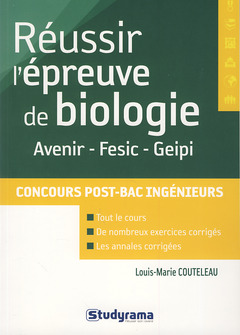 Couverture de l’ouvrage Réussir l'épreuve de biologie aux concours post-bac ingénieurs