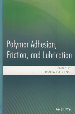 Couverture de l’ouvrage Polymer Adhesion, Friction, and Lubrication