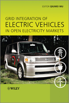 Couverture de l’ouvrage Grid Integration of Electric Vehicles in Open Electricity Markets