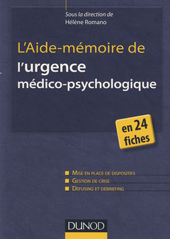 Couverture de l’ouvrage L'Aide-mémoire de l'urgence médico-psychologique - en 24 fiches