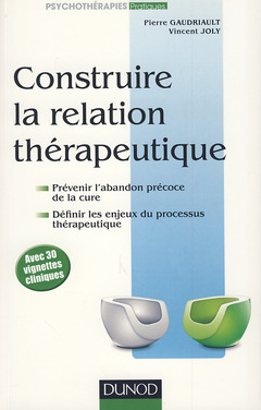 Cover of the book Construire la relation thérapeutique