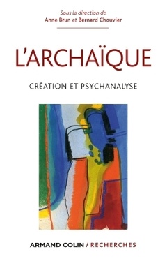 Cover of the book Psychanalyse de l'archaïque 