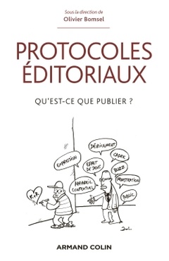 Couverture de l’ouvrage Protocoles éditoriaux - Qu'est-ce que publier ?