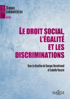 Couverture de l’ouvrage Le droit social, l'égalité et les discriminations