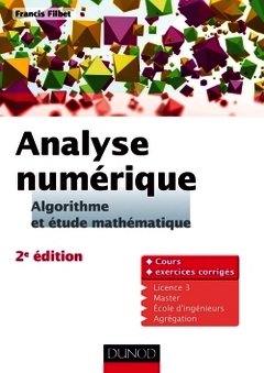 Couverture de l’ouvrage Analyse numérique - Algorithme et étude mathématique - 2e édition