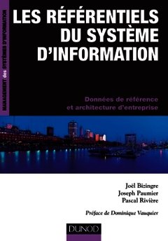 Couverture de l’ouvrage Les référentiels du système d'information - Données de référence et et architectures d'entreprise