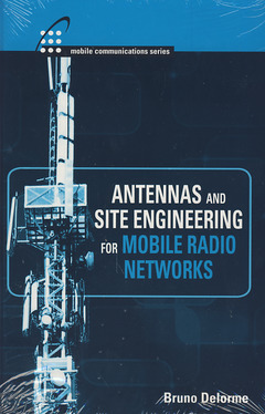 Couverture de l’ouvrage Antennas and Site Engineering for Mobile Radio Networks