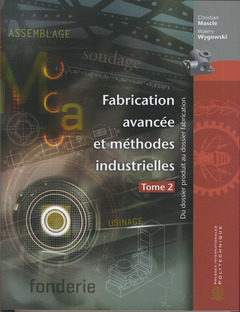 Cover of the book Fabrication avancée et méthodes industrielles 